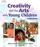 Creativity and the Arts with Young Children 2nd 2006 Revised  9781418030728 Front Cover