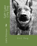 Salt Lake City Dog SLC Dog 2009 9781442125728 Front Cover
