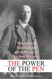 Power of the Pen The Politics, Nationalism, and Influence of Sir John Willison 2012 9781459703728 Front Cover