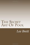 Secret Art of Pool 2011 9781466422728 Front Cover