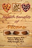 Health Benefits of Pecans 2013 9781479318728 Front Cover