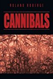 Cannibals: 2013 9781483632728 Front Cover