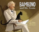 Bambino and Mr. Twain 2012 9781580892728 Front Cover