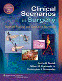 Clinical Scenarios in Surgery Decision Making and Operative Technique  9781609139728 Front Cover