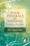 Four Funerals and a Wedding Resilience in a Time of Grief 2014 9781938314728 Front Cover