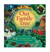 Our Family Tree An Evolution Story 2003 9780152017729 Front Cover