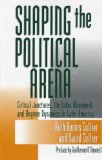 Shaping the Political Arena  9780268017729 Front Cover