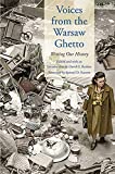 Voices from the Warsaw Ghetto Writing Our History  9780300236729 Front Cover