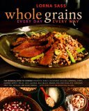 Whole Grains Every Day, Every Way 2006 9780307336729 Front Cover