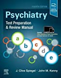Psychiatry Test Preparation and Review Manual 4th 9780323642729 Front Cover