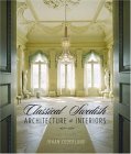 Classical Swedish Architecture and Interiors 1650 To 1830 2007 9780393731729 Front Cover