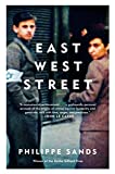 East West Street On the Origins of Genocide and Crimes Against Humanity  9780525433729 Front Cover