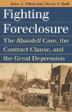 Fighting Foreclosure The Blaisdell Case, the Contract Clause, and the Great Depression cover art