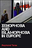 Xenophobia and Islamophobia in Europe 2012 9780748650729 Front Cover