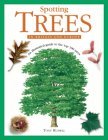 Spotting Trees in Britain and Eur : An Illustrated Guide to the Top 100 Trees 2005 9780754813729 Front Cover