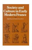 Society and Culture in Early Modern France Eight Essays by Natalie Zemon Davis cover art