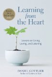 Learning from the Heart Lessons on Living, Loving, and Listening 2009 9781402768729 Front Cover