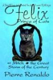 Felix Prince of Cats and Mitch the Great Storm of the Century 2003 9781410790729 Front Cover