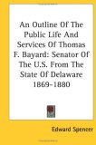 Outline of the Public Life and Servic 2006 9781425497729 Front Cover