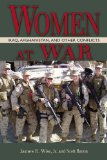 Women at War Iraq, Afghanistan, and Other Conflicts