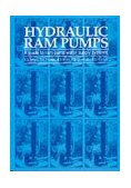 Hydraulic Ram Pumps A Guide to Ram Pump Water Supply Systems  9781853391729 Front Cover