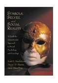 Symbols, Selves and Social Life A Symbolic Interactionist Approach  9781891487729 Front Cover