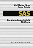SAS - Eine Anwendungsorientierte Einführung: 1990 9783528145729 Front Cover