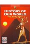 History of Our World the Early Ages Student Edition Txt 2008c The Early Ages  9780132037730 Front Cover