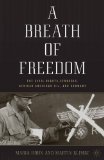 Breath of Freedom The Civil Rights Struggle, African American Gis, and Germany