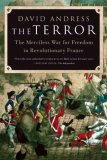 Terror The Merciless War for Freedom in Revolutionary France