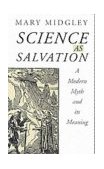 Science As Salvation A Modern Myth and Its Meaning  9780415107730 Front Cover