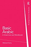 Basic Arabic A Grammar and Workbook