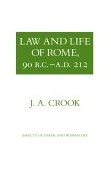 Law and Life of Rome, 90 B. C. -A. D. 212  cover art