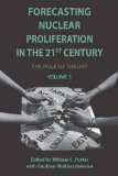 Forecasting Nuclear Proliferation in the 21st Century Volume 1 the Role of Theory cover art