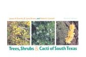 Trees, Shrubs, and Cacti of South Texas (Revised Edition)  cover art