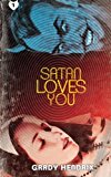 Satan Loves You 2012 9780983448730 Front Cover