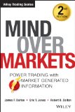 Mind over Markets Power Trading with Market Generated Information, Updated Edition 2nd 9781118531730 Front Cover