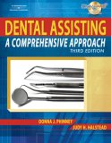 Dental Assisting A Comprehensive Approach 3rd 2007 Revised  9781418048730 Front Cover