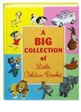 Big Collection of Little Golden Books  9781582880730 Front Cover