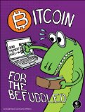 Bitcoin for the Befuddled  9781593275730 Front Cover