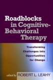 Roadblocks in Cognitive-Behavioral Therapy Transforming Challenges into Opportunities for Change cover art
