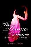 Drama of Dance in the Local Church 2005 9781597813730 Front Cover