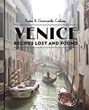 Venice: Recipes Lost and Found 2014 9781742707730 Front Cover