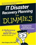 IT Disaster Recovery Planning for Dummies  9780470039731 Front Cover