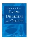 Handbook of Eating Disorders and Obesity 2003 9780471230731 Front Cover