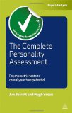 Complete Personality Assessment Psychometric Tests to Reveal Your True Potential  9780749463731 Front Cover