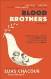 Blood Brothers The Dramatic Story of a Palestinian Christian Working for Peace in Israel cover art
