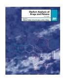 Clarke's Analysis of Drugs and Poisons 3rd 9780853694731 Front Cover