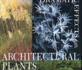 Dramatic Effects with Architectural Plants 1997 9780879517731 Front Cover