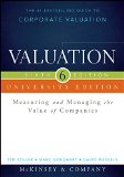 Valuation: Measuring and Managing the Value of Companies, University Edition cover art